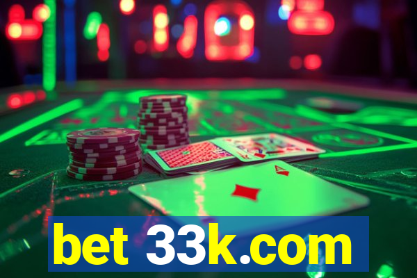 bet 33k.com